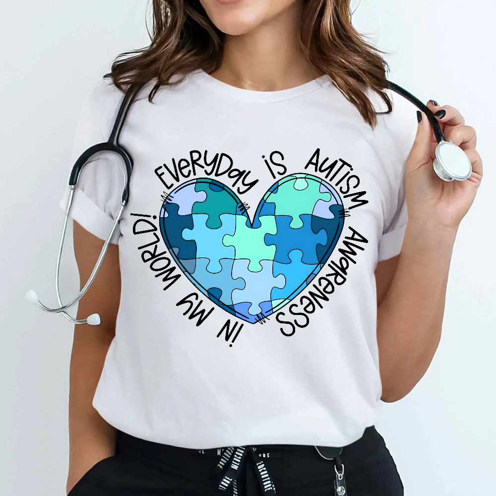 In My World Every Day Is Autism Awareness Cotton Nurse T-shirt