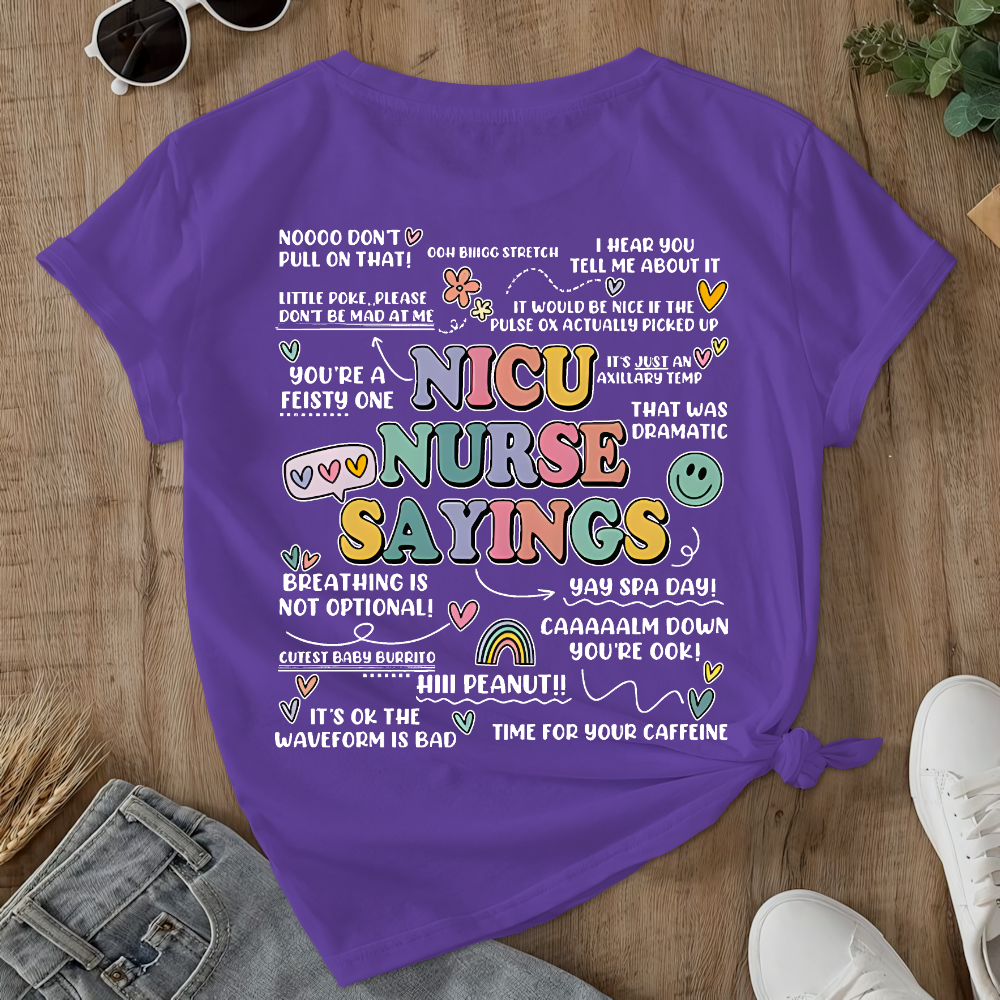 Nicu Nurse Sayings RN Double-Sided Cotton Printed T-Shirt