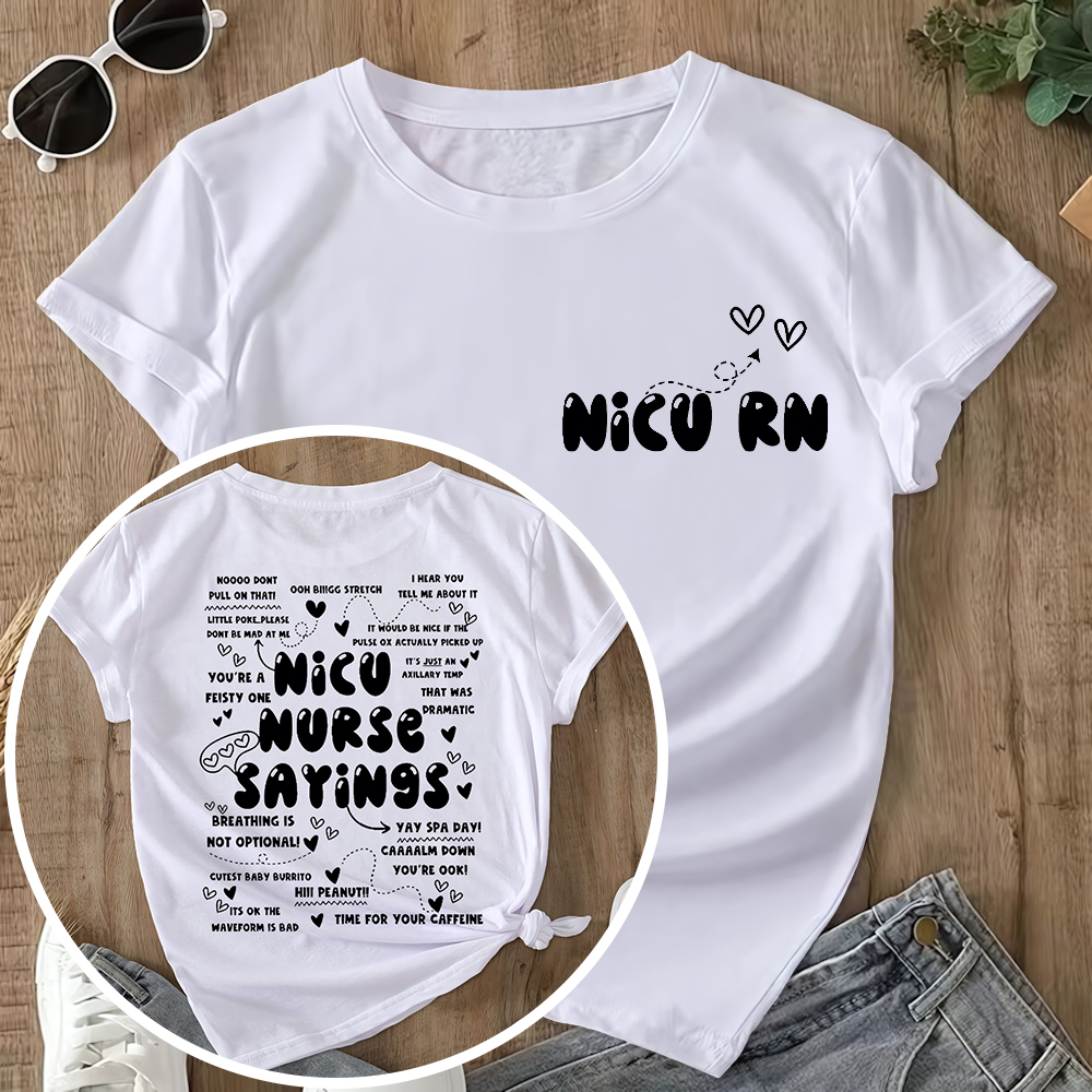 Nicu Nurse Sayings Double-Sided Cotton Printed T-Shirt
