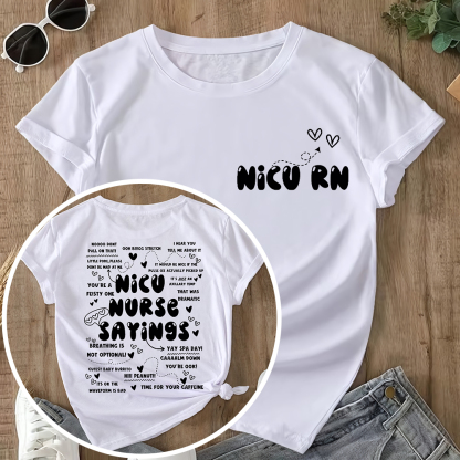 Nicu Nurse Sayings Double-Sided Cotton Printed T-Shirt