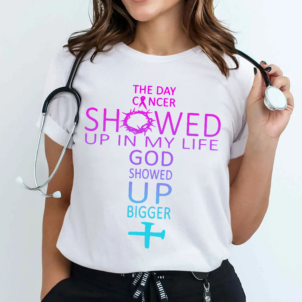 The Day Cancer Showed Up In My Cancer Awareness Cotton Nurse T-shirt