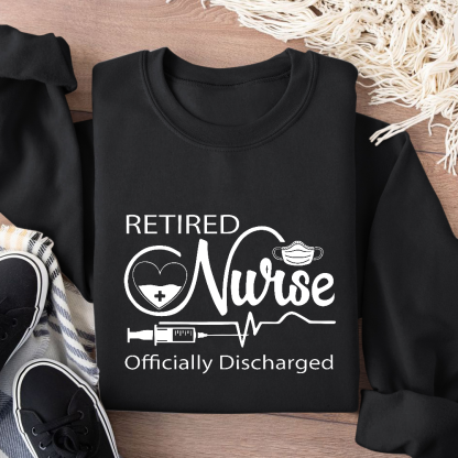 Retired Nurse Officially Discharged Cotton Pullover Sweatshirt