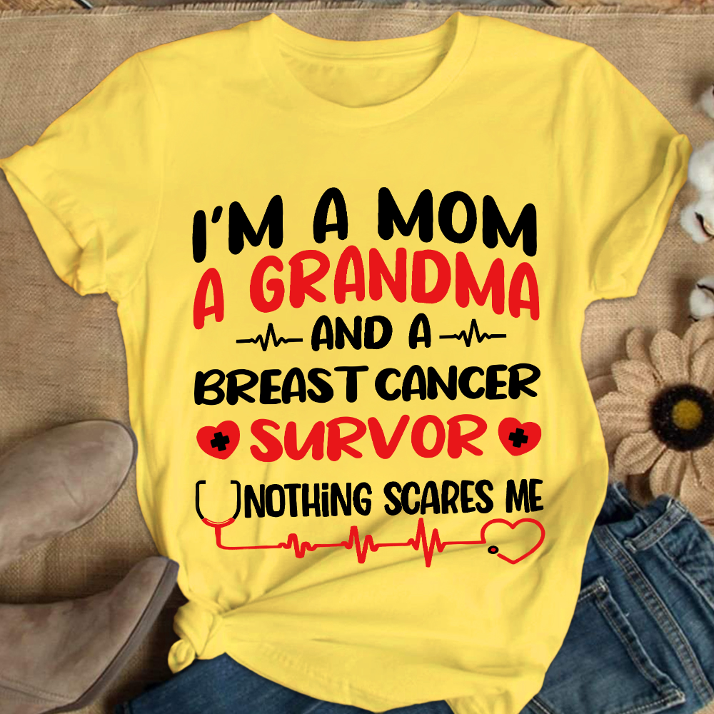 I'm A Mom And A Grandma And A Breast Cancer Survor Cotton Nurse T-shirt