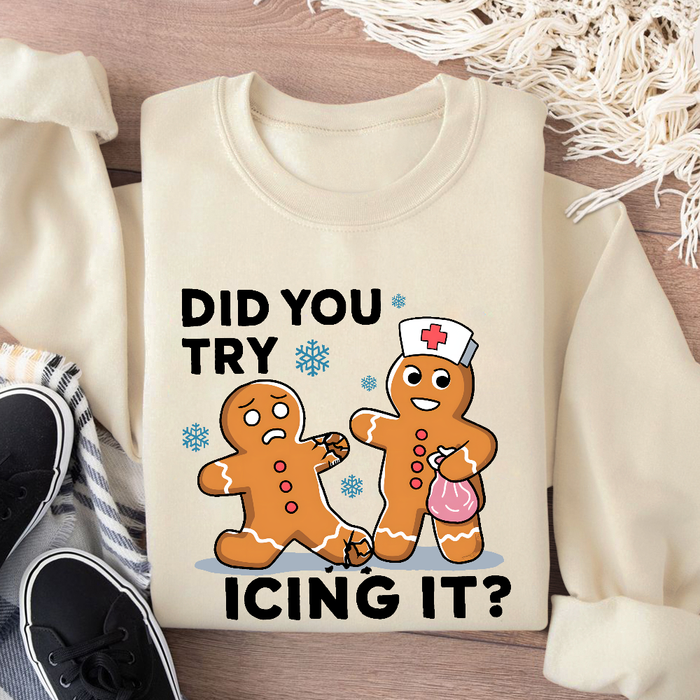 Did You Try Icing It Cotton Pullover Sweatshirt