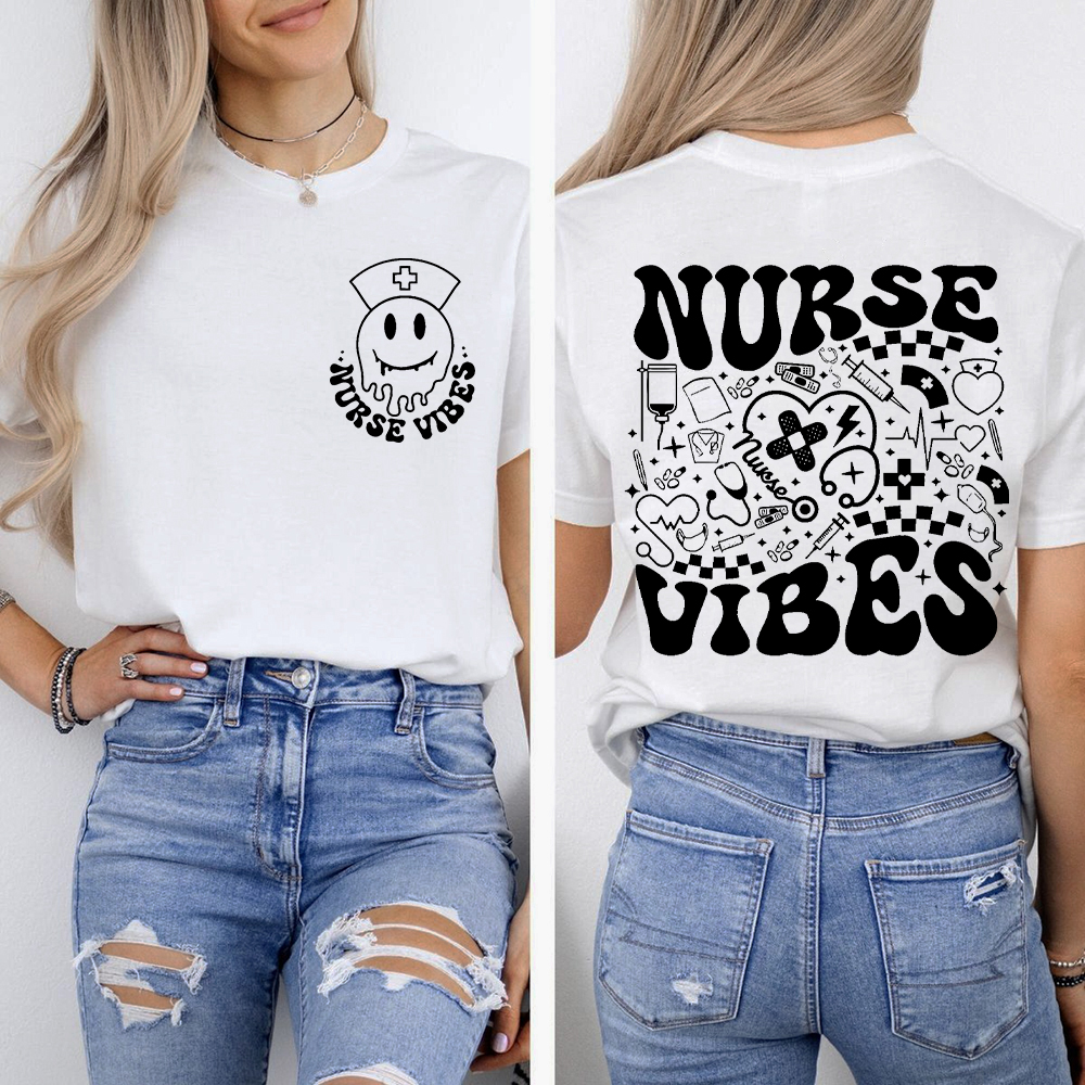 Nurse Vibes Double-Sided Cotton Printed T-Shirt