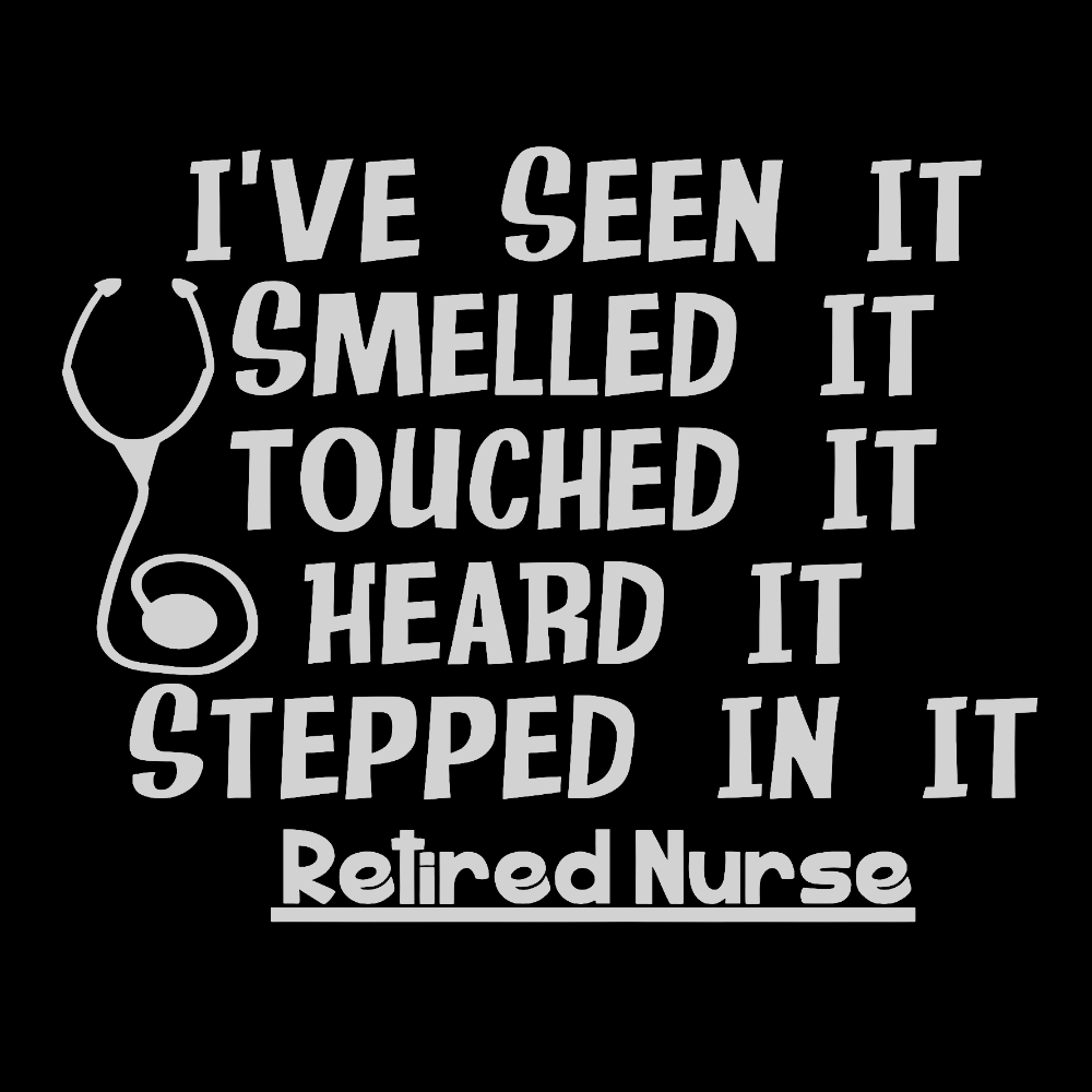 Funny Retired Nurse Quotes Cotton Nurse T-shirt