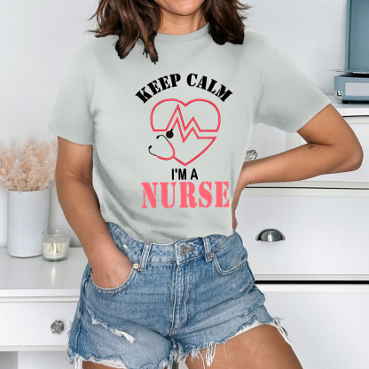 Keep Calm I‘m A Nurse Cotton Nurse T-shirt