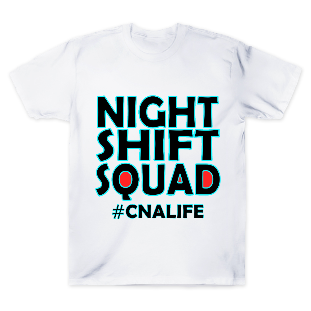 Night Shift Squad Cnalife Cotton Doctor T-shirt