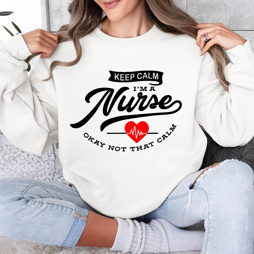 Keep Calm I‘m A Nurse Cotton Pullover Sweatshirt