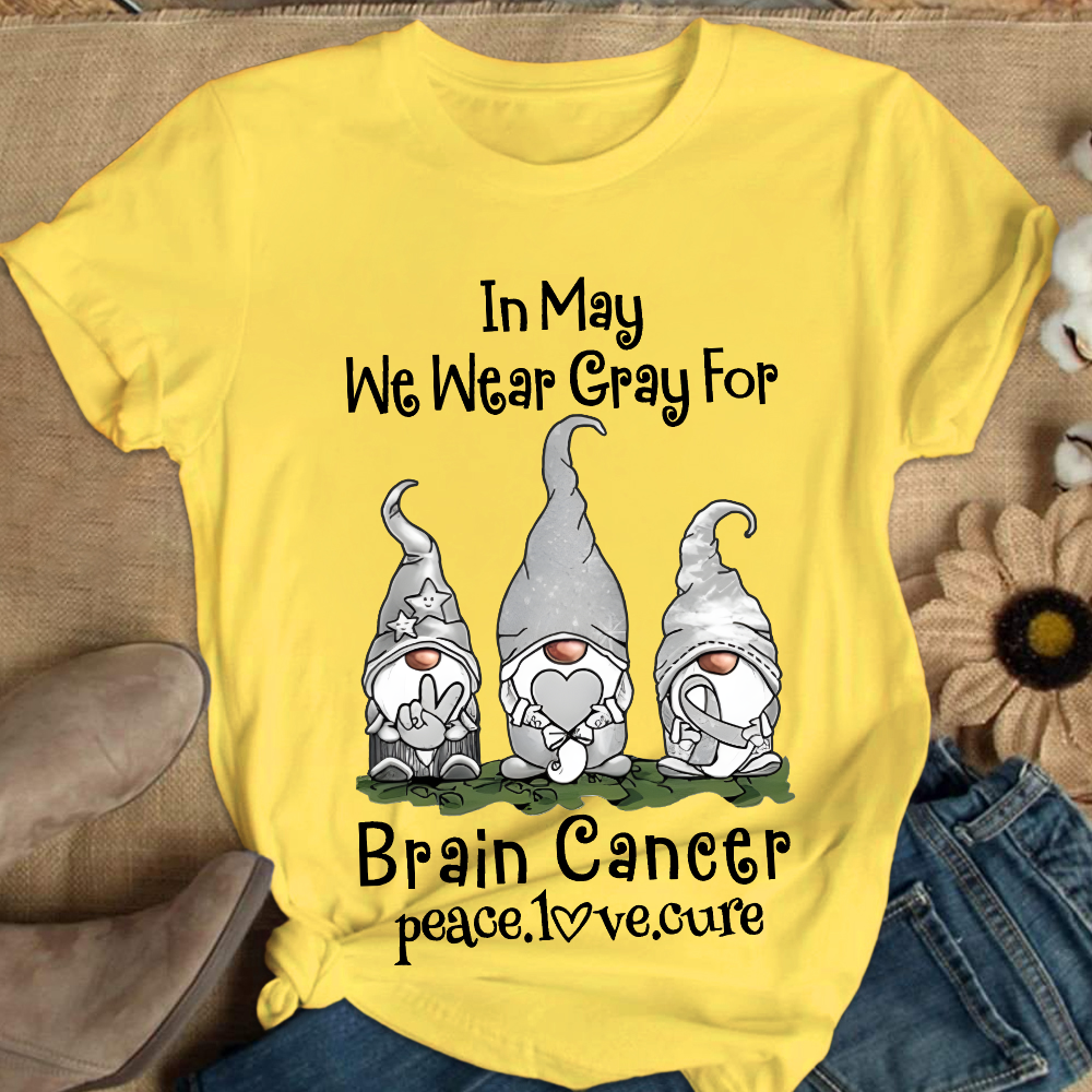 In May We Wear Gray For Brain Cancer Peace Love Cure Cotton Nurse T-shirt