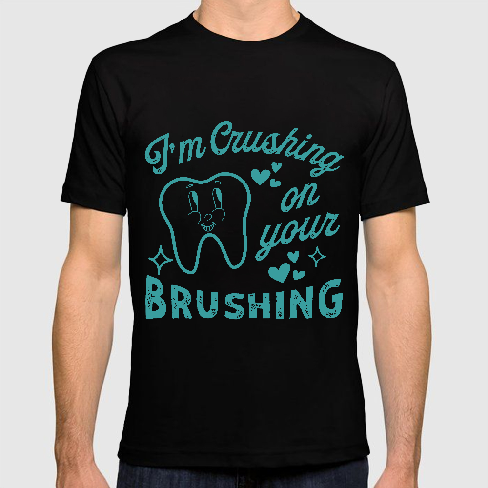 I'm Crushing On Your Brushing Cotton Doctor T-shirt