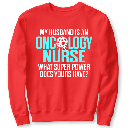 Oncology Nurse Husband Cotton Pullover Sweatshirt