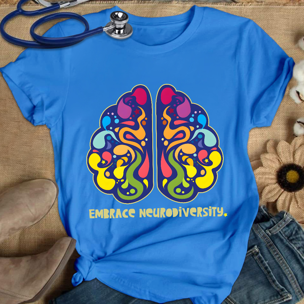 Embrace Neurodiversity Cotton Nurse T-shirt