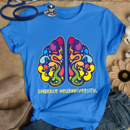 Embrace Neurodiversity Cotton Nurse T-shirt