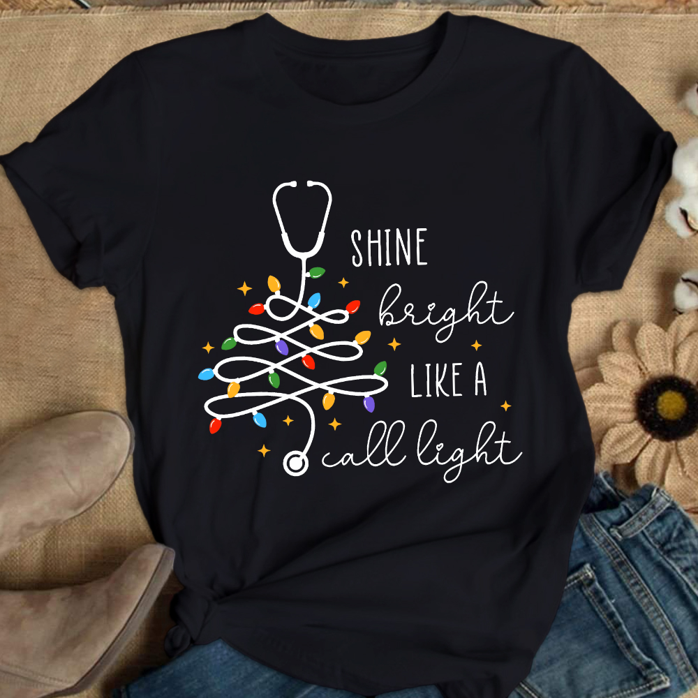 Shine Bright Like A Call Light Cotton Nurse T-shirt