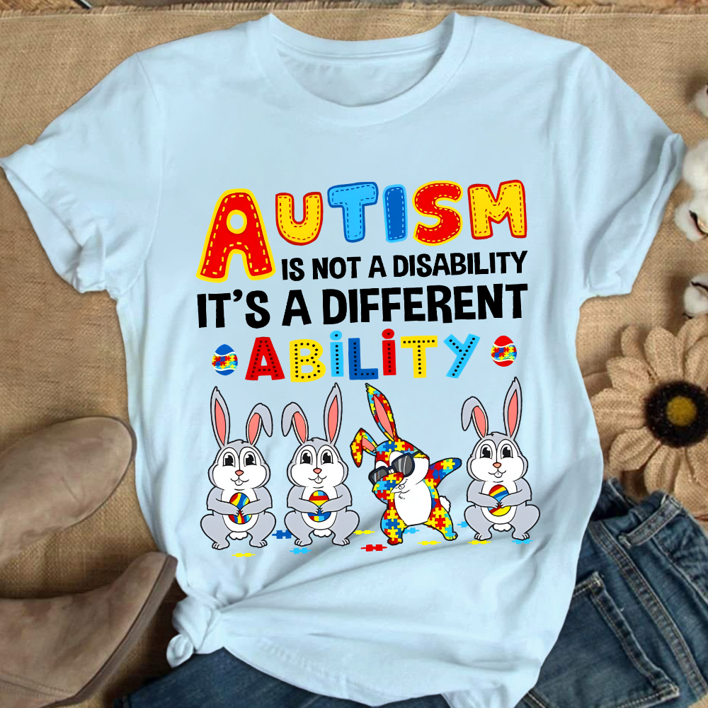 Rabbits Autism Is Not A Disability It’s A Different Ability Cotton Nurse T-shirt
