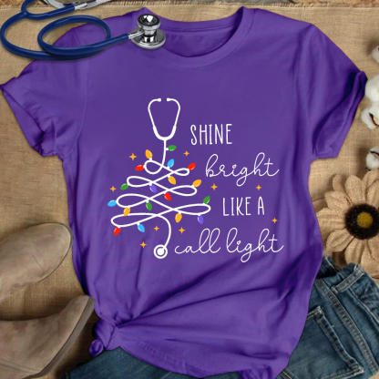 Shine Bright Like A Call Light Cotton Nurse T-shirt