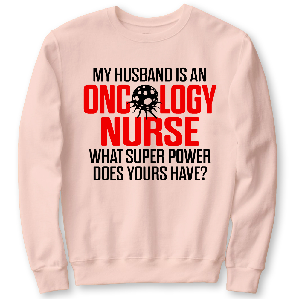 Oncology Nurse Husband Cotton Pullover Sweatshirt