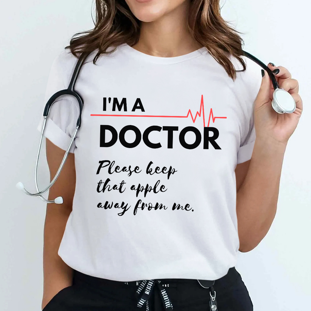 I'm A Doctor Cotton Nurse T-shirt