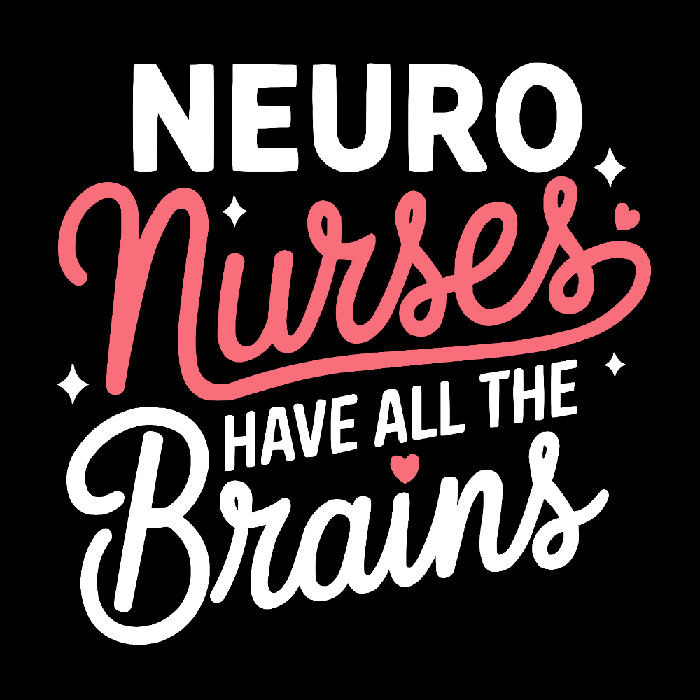 Neuro Nurse Have All The Brains Cotton Doctor T-shirt