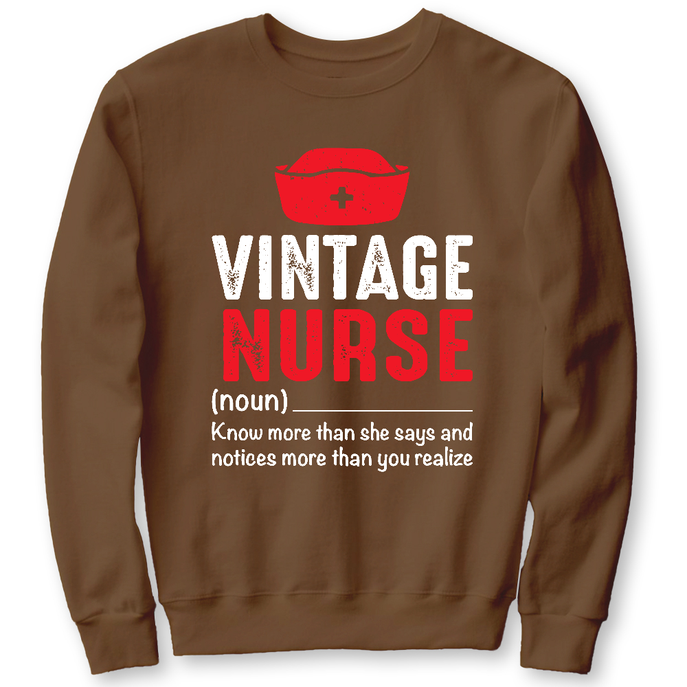 Vintage Nurse Know More Than She Says And Notices More Than You Realize Cotton Pullover Sweatshirt