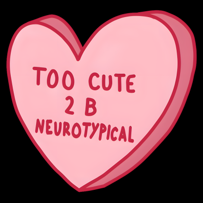 Too Cute To Be Neurotypical Cotton Nurse T-shirt