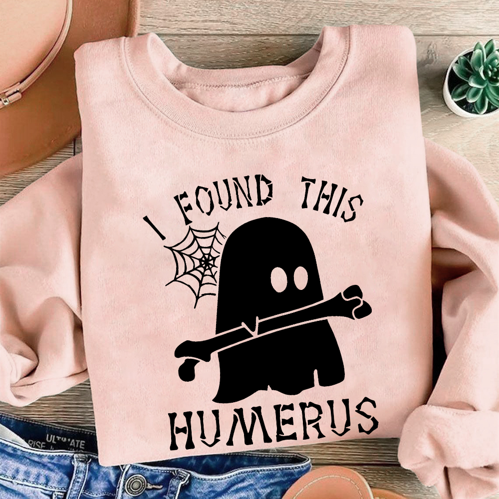 I Found This Humerus Cotton Pullover Sweatshirt