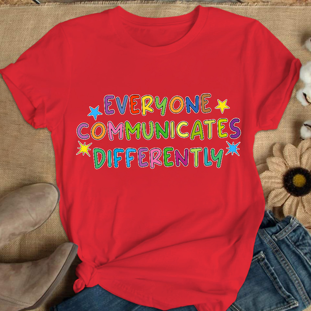 Everyone Communicate Differently Cotton Nurse T-shirt