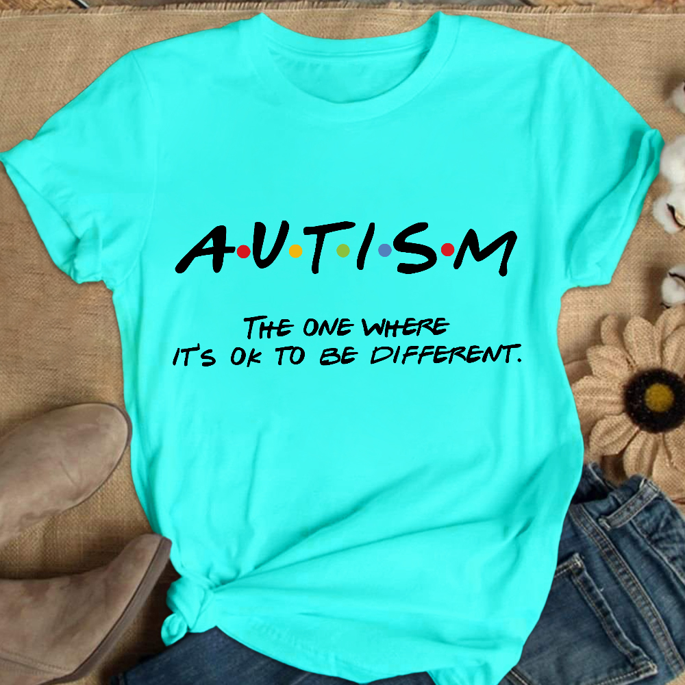Autism The One Where It’s OK To Be Different Friends Cotton Nurse T-shirt