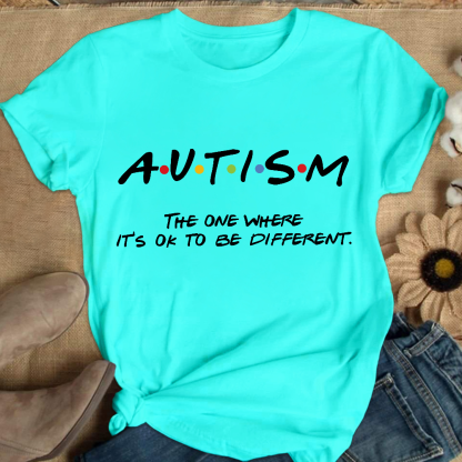 Autism The One Where It’s OK To Be Different Friends Cotton Nurse T-shirt