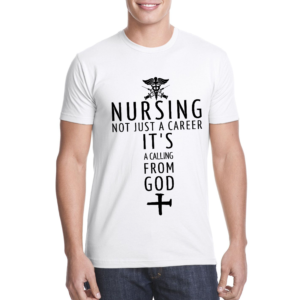 Nursing Not Just A Career It's A Calling From God Cotton Doctor T-shirt