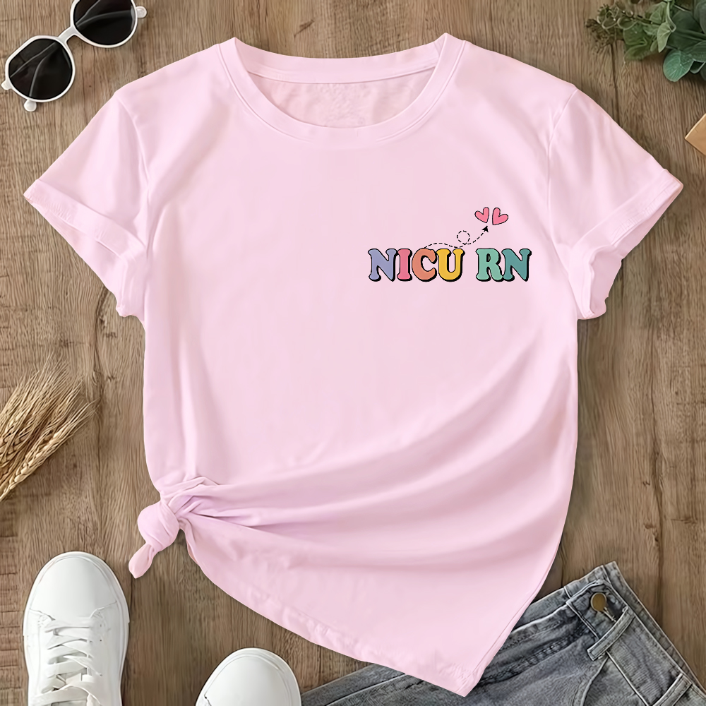 Nicu Nurse Sayings RN Double-Sided Cotton Printed T-Shirt