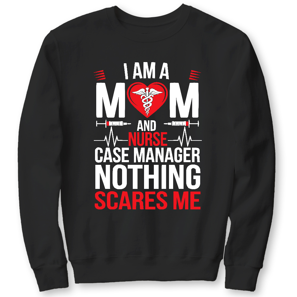 Nurse Case Manager And Mom Cotton Pullover Sweatshirt