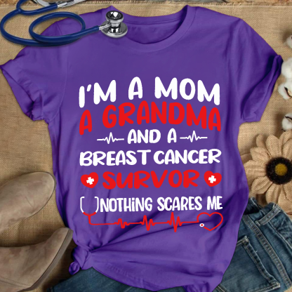 I'm A Mom And A Grandma And A Breast Cancer Survor Cotton Nurse T-shirt