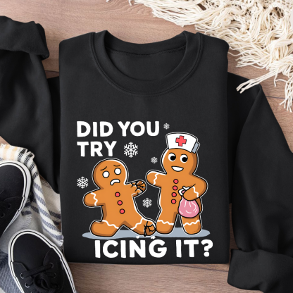 Did You Try Icing It Cotton Pullover Sweatshirt