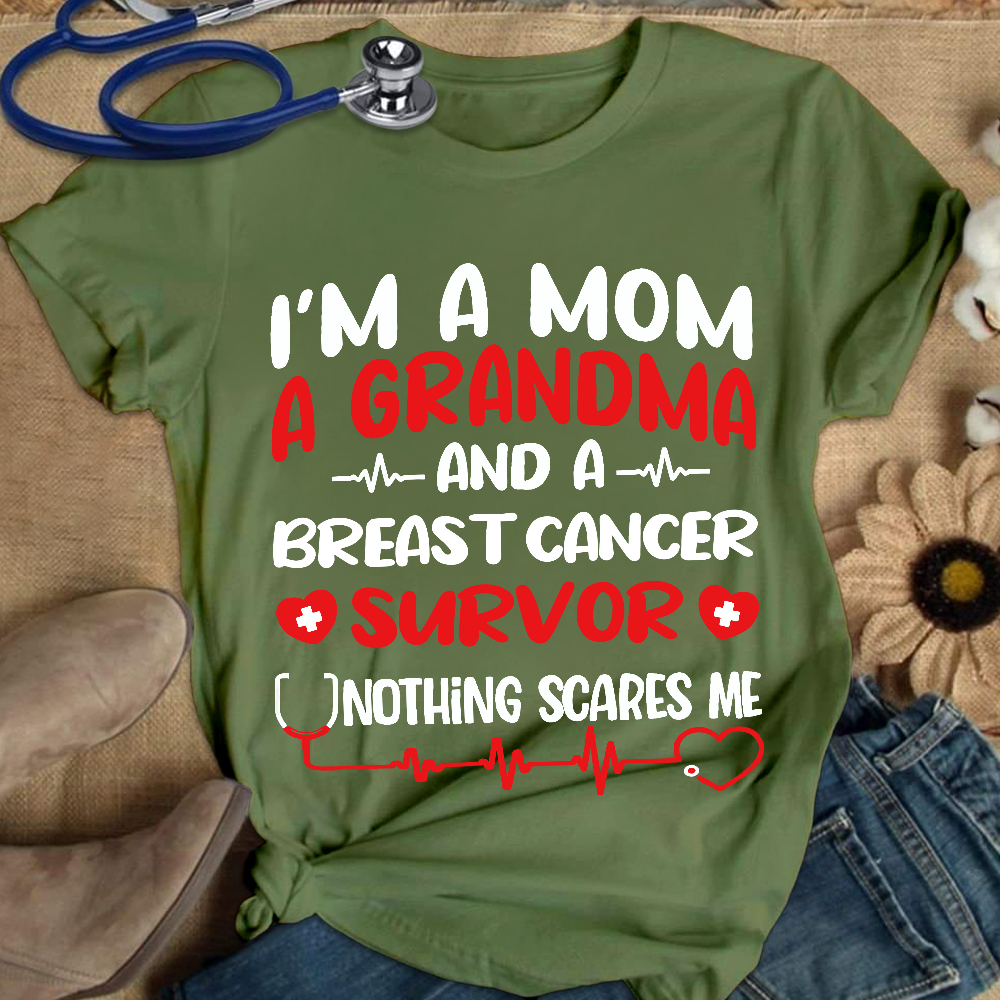 I'm A Mom And A Grandma And A Breast Cancer Survor Cotton Nurse T-shirt