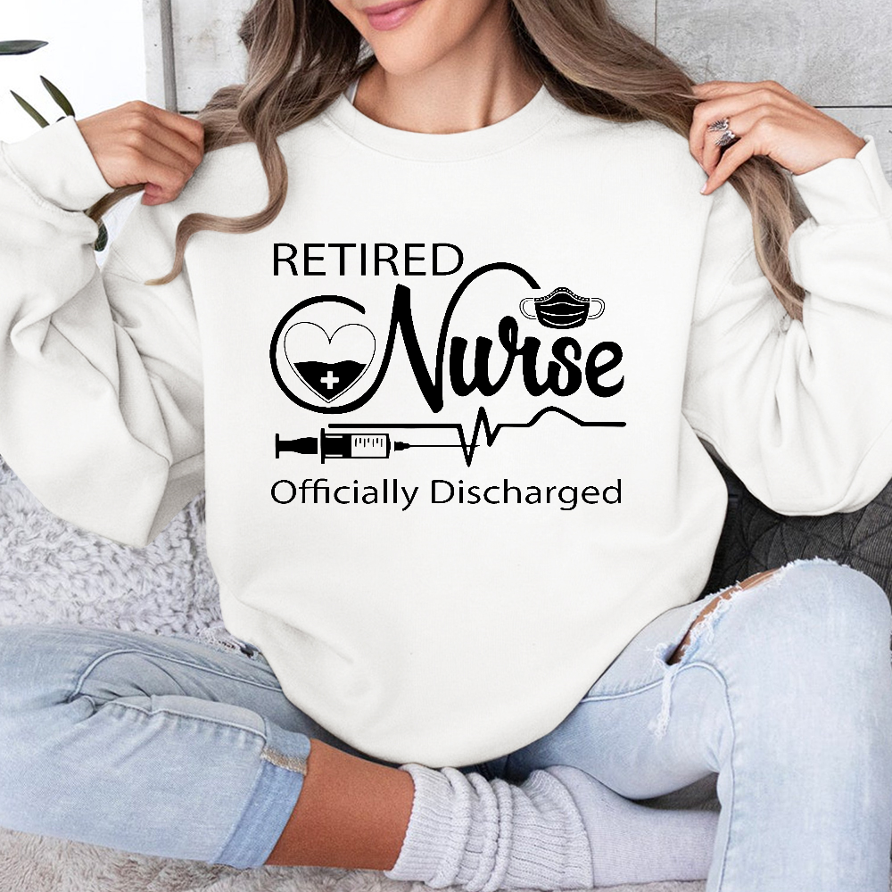 Retired Nurse Officially Discharged Cotton Pullover Sweatshirt