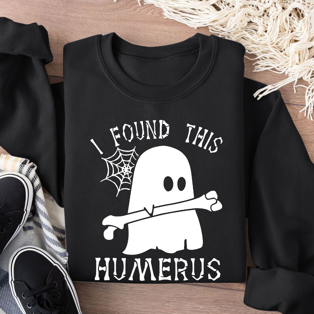 I Found This Humerus Cotton Pullover Sweatshirt