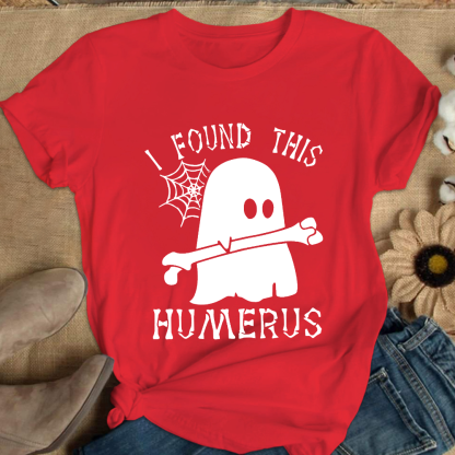 I Found This Humerus Cotton Nurse T-shirt
