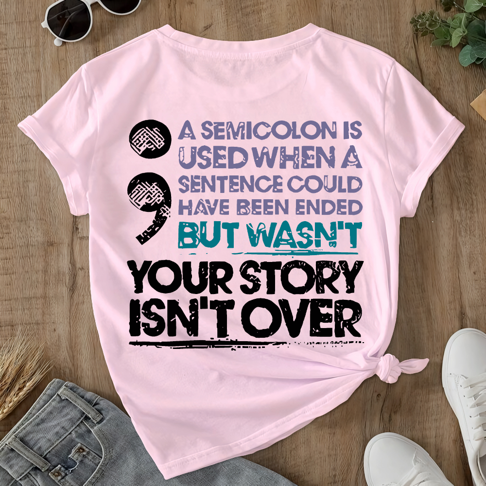 Your Story Is Not Over Suicide Prevention Double-Sided Cotton Printed T-Shirt