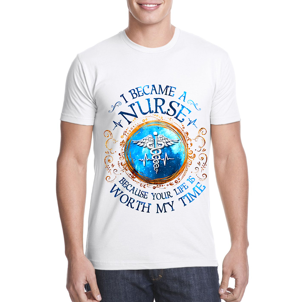 I Became A Nurse Worth My Time Apparel Cotton Doctor T-shirt