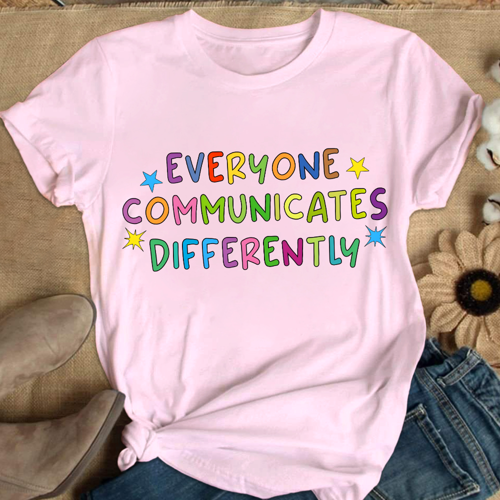 Everyone Communicate Differently Cotton Nurse T-shirt