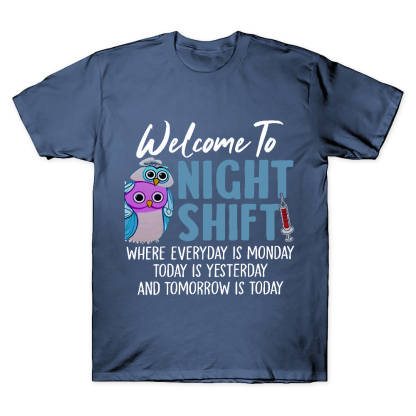Welcome To Night Shift Cotton Doctor T-shirt