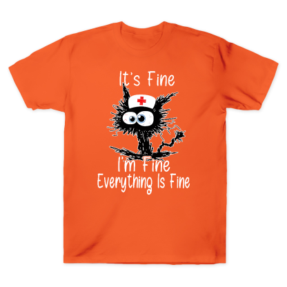 It's Fine I'm Fine Everything Is Fine Cotton Doctor T-shirt