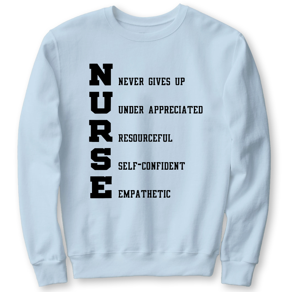 Nurse Never Gives Up Cotton Pullover Sweatshirt