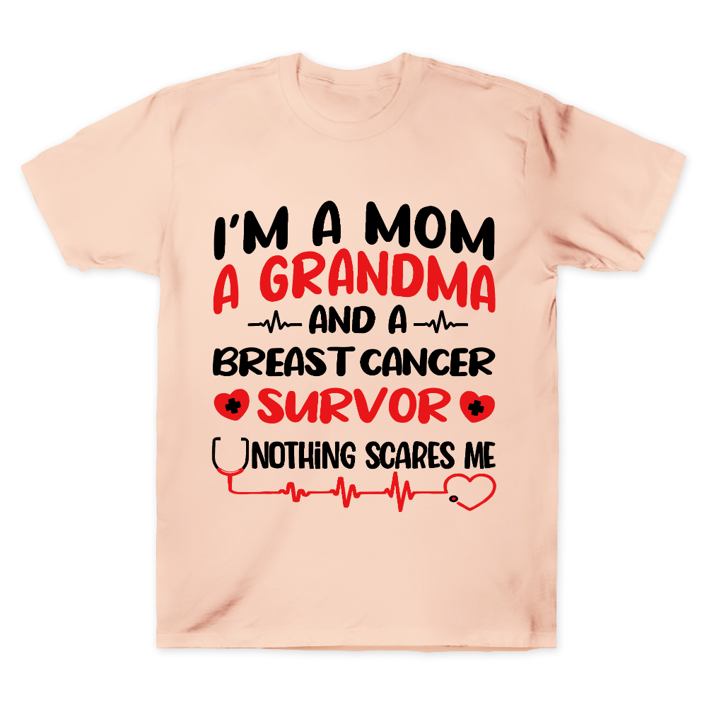 I'm A Mom And A Grandma And A Breast Cancer Survor Cotton Doctor T-shirt