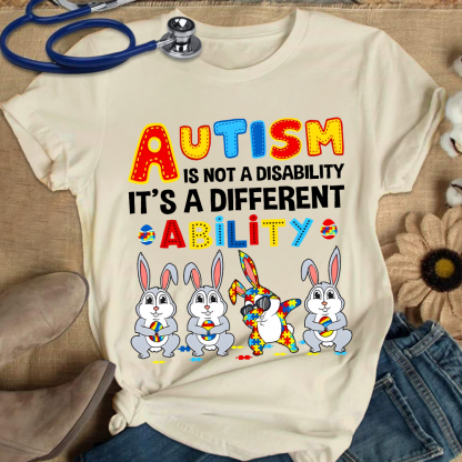Rabbits Autism Is Not A Disability It’s A Different Ability Cotton Nurse T-shirt