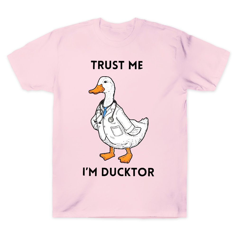 Trust Me I'm Ducktor Cotton Doctor T-shirt