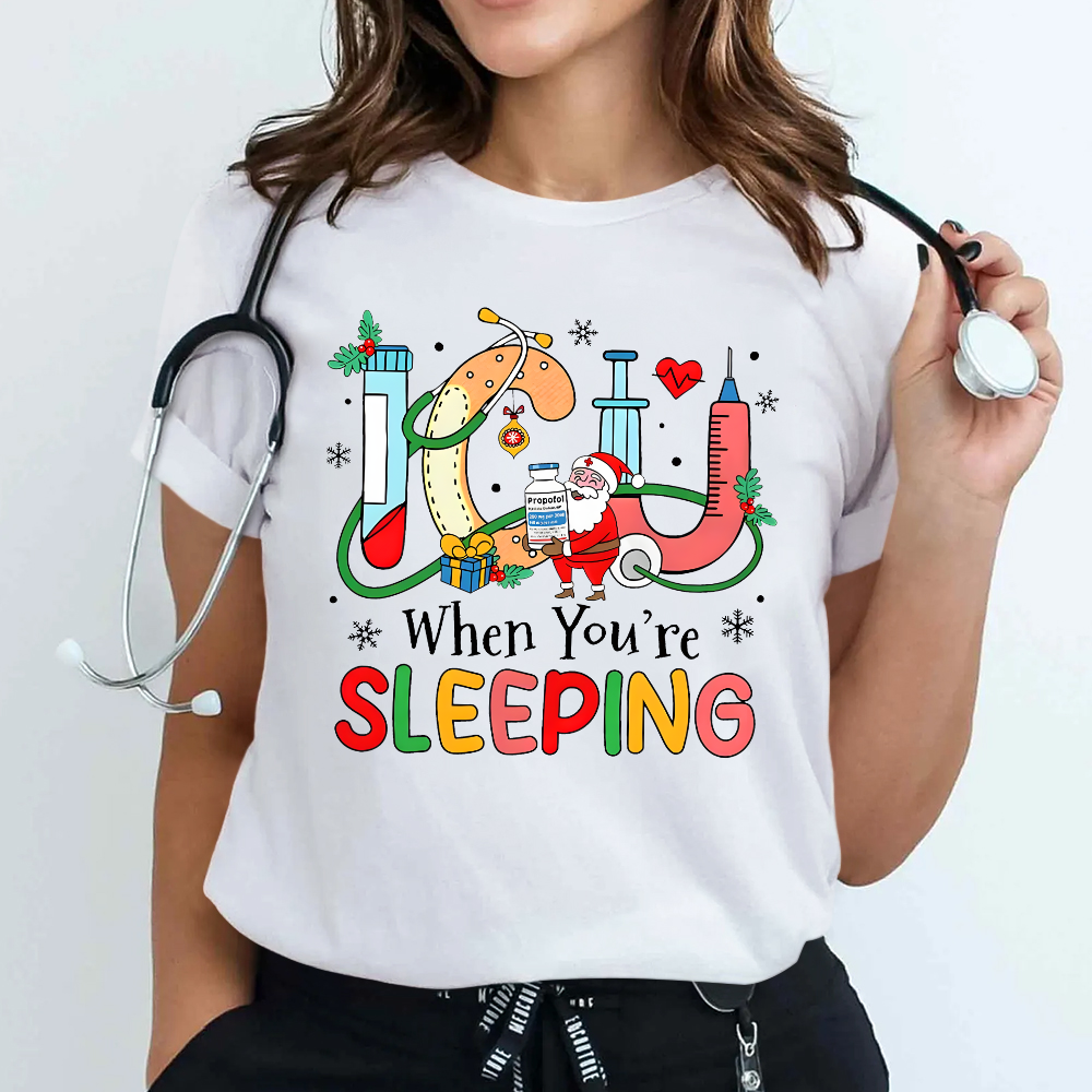 ICU When You're Sleeping Cotton Nurse T-shirt