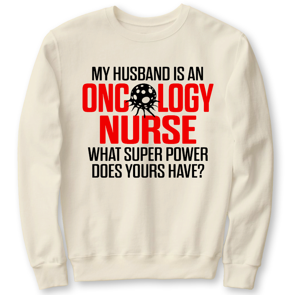 Oncology Nurse Husband Cotton Pullover Sweatshirt